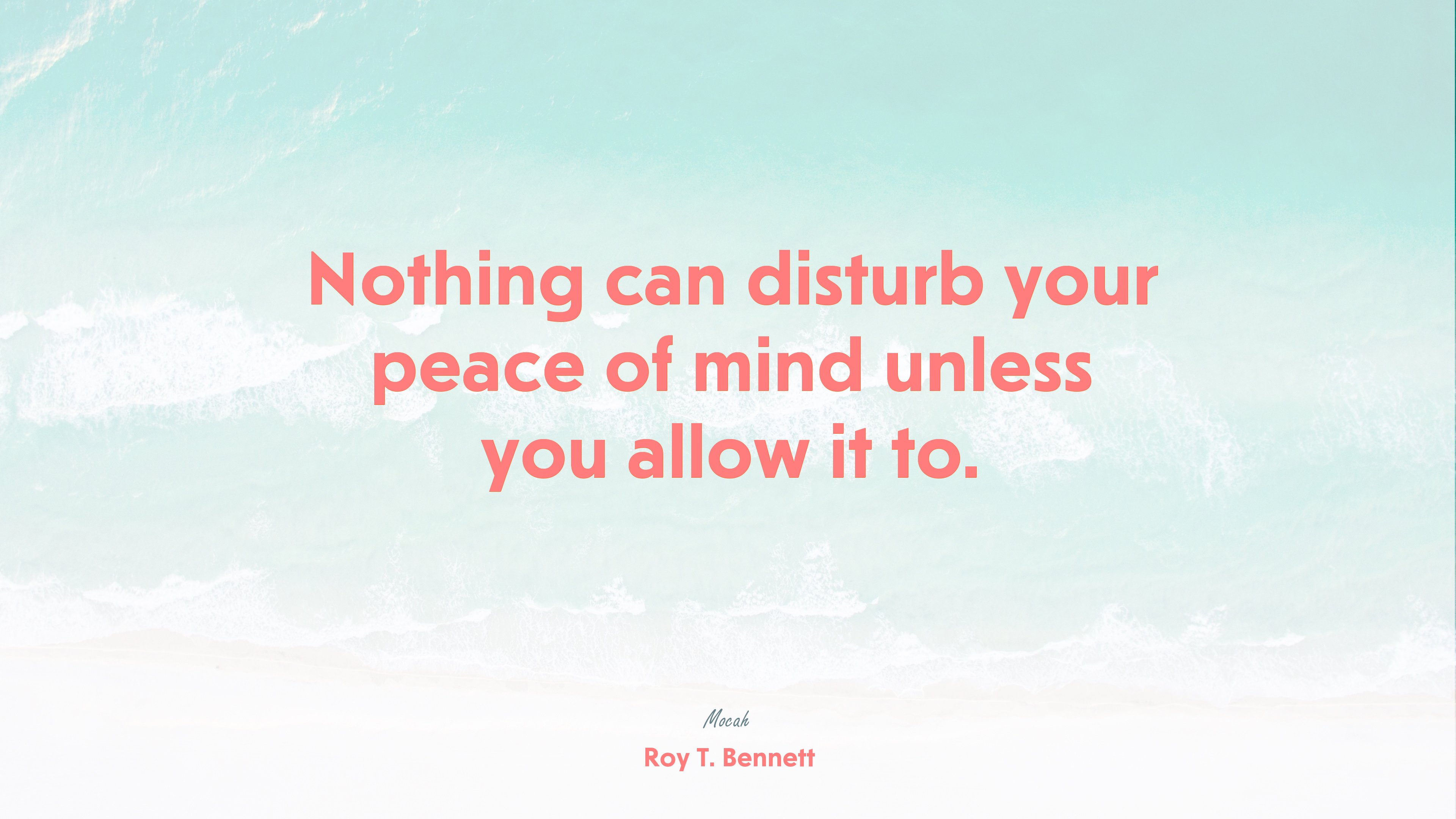famous life quote, Roy T. Bennett quote HD Wallpaper