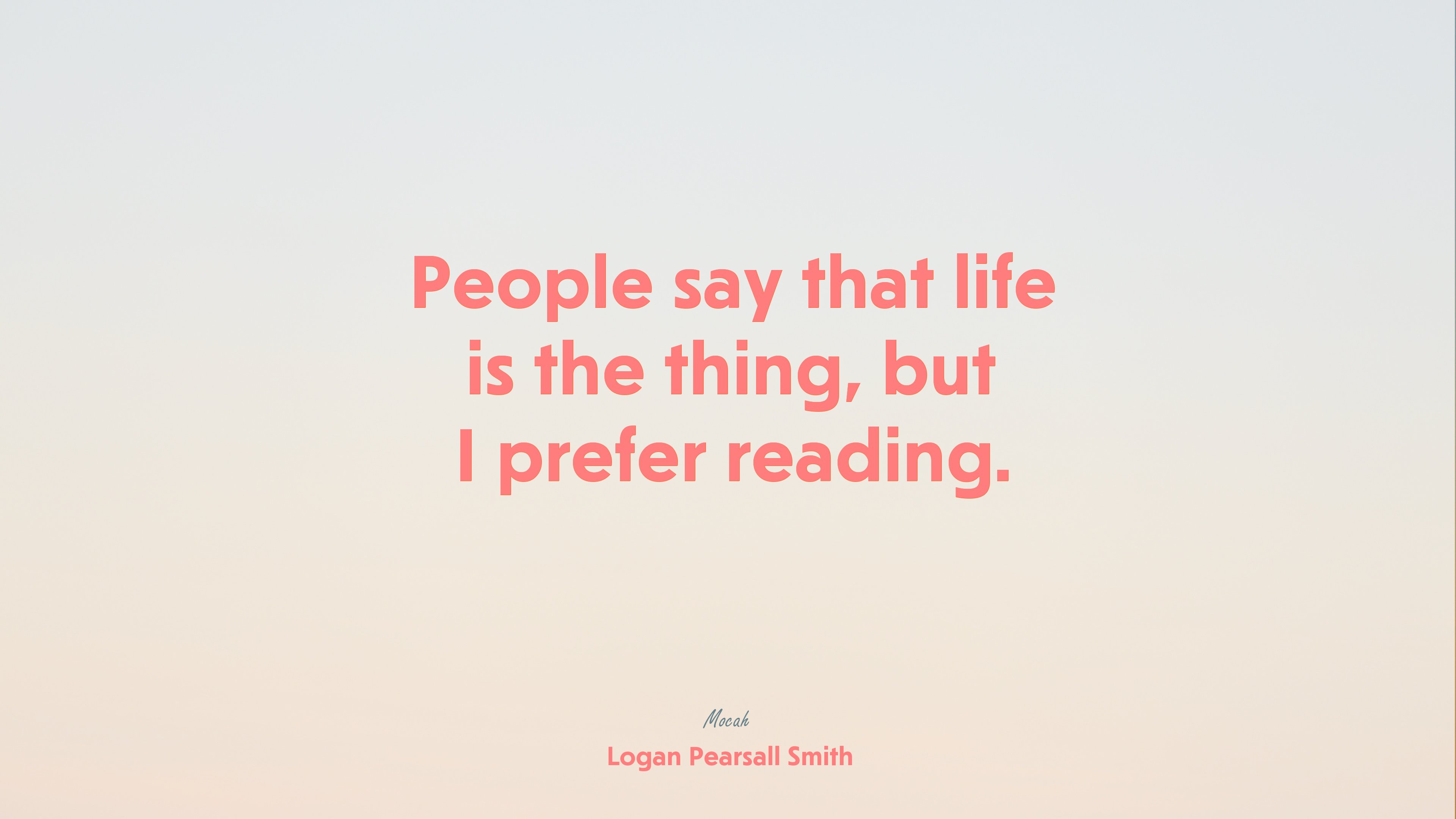 life quote, Logan Pearsall Smith quote HD Wallpaper