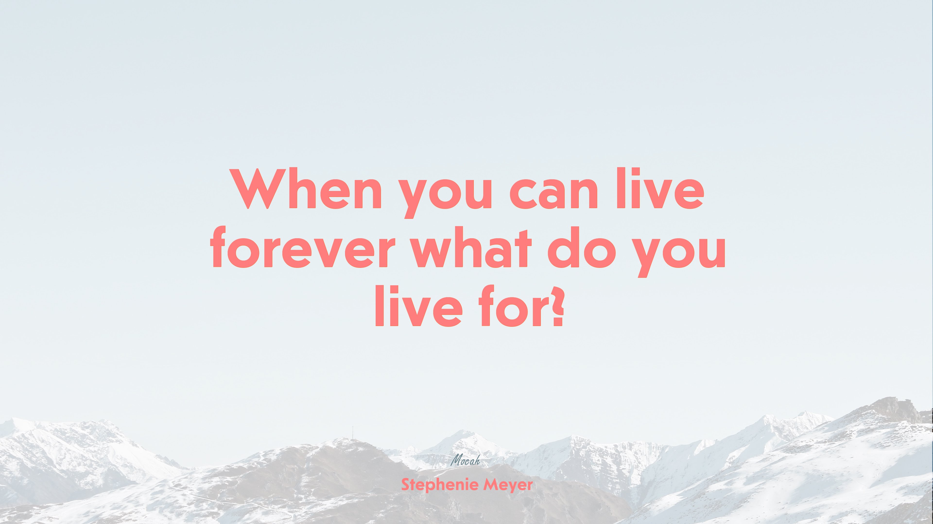  with quote on life, Stephenie Meyer quote HD Wallpaper