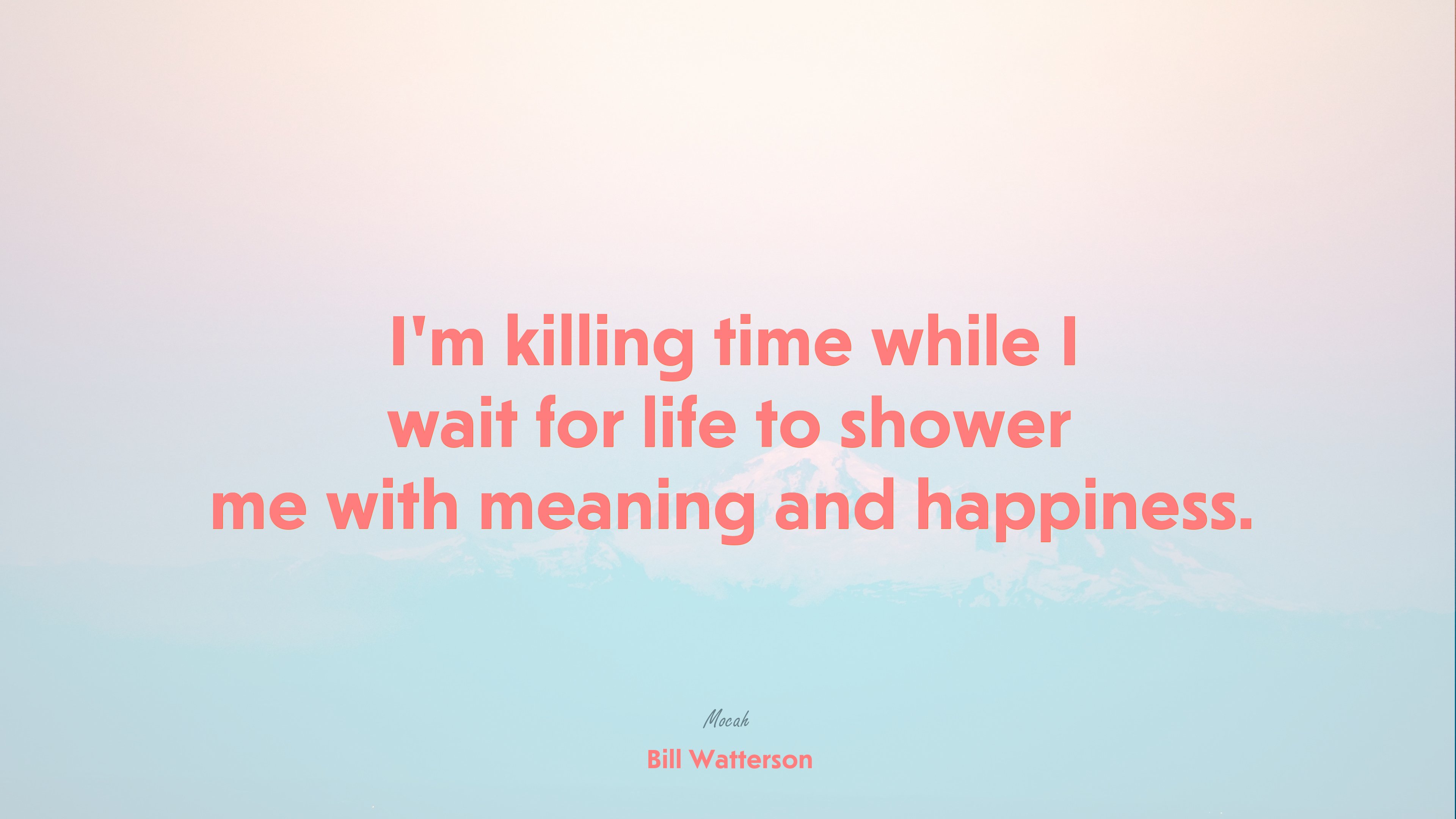  on life quote, Bill Watterson quote HD Wallpaper