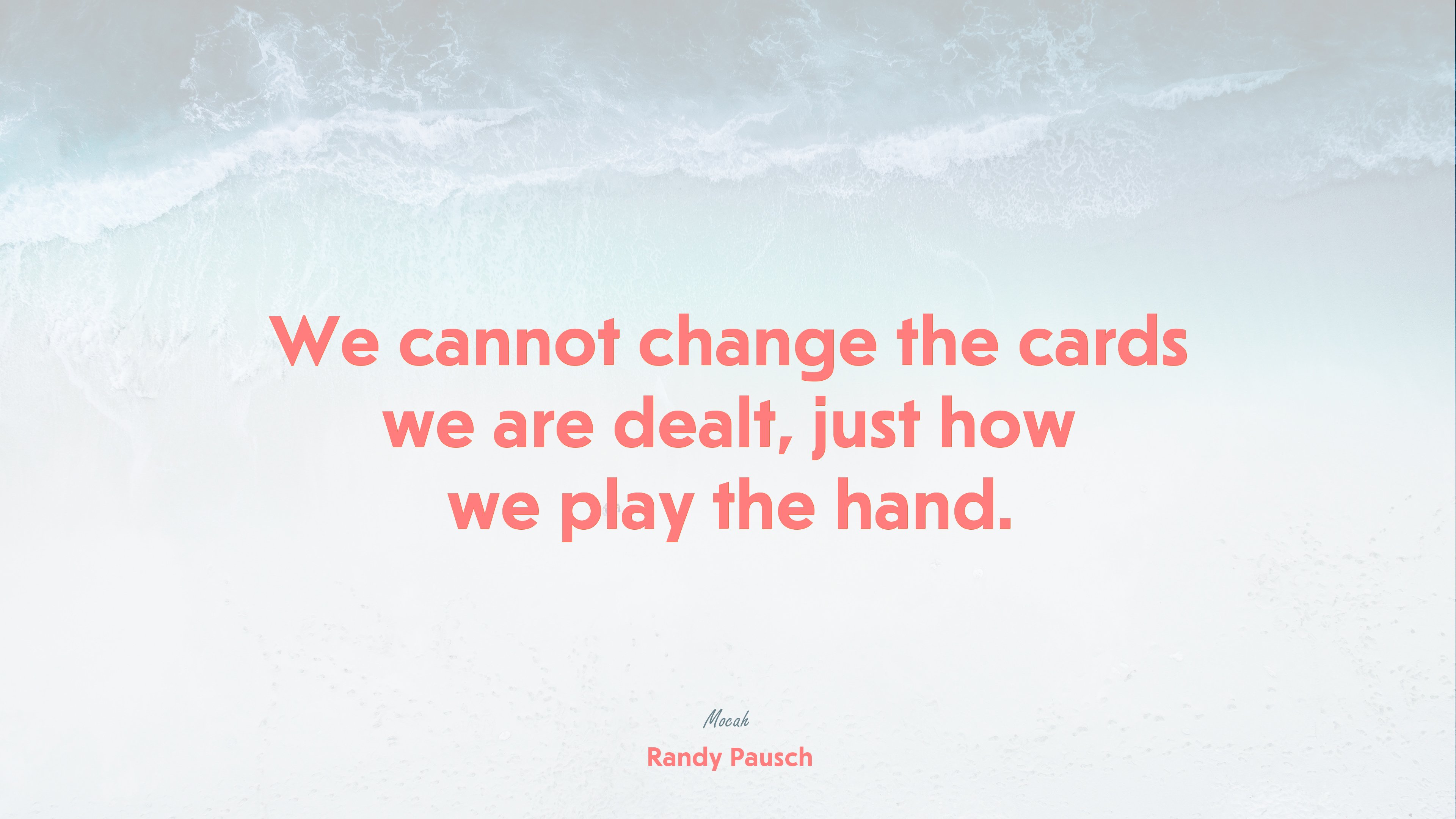  quote about life, Randy Pausch quote HD Wallpaper