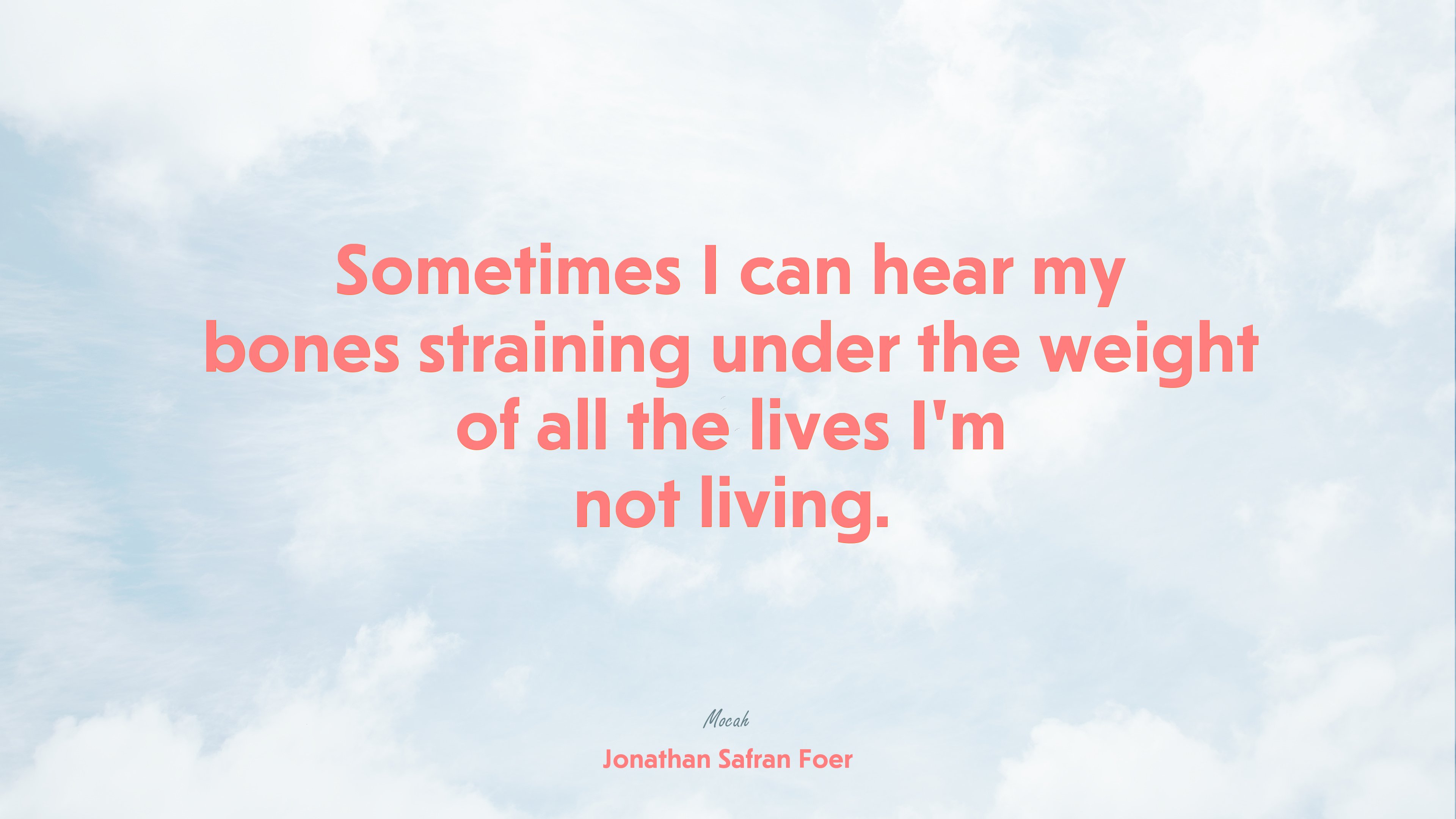 on life quote, Jonathan Safran Foer quote HD Wallpaper