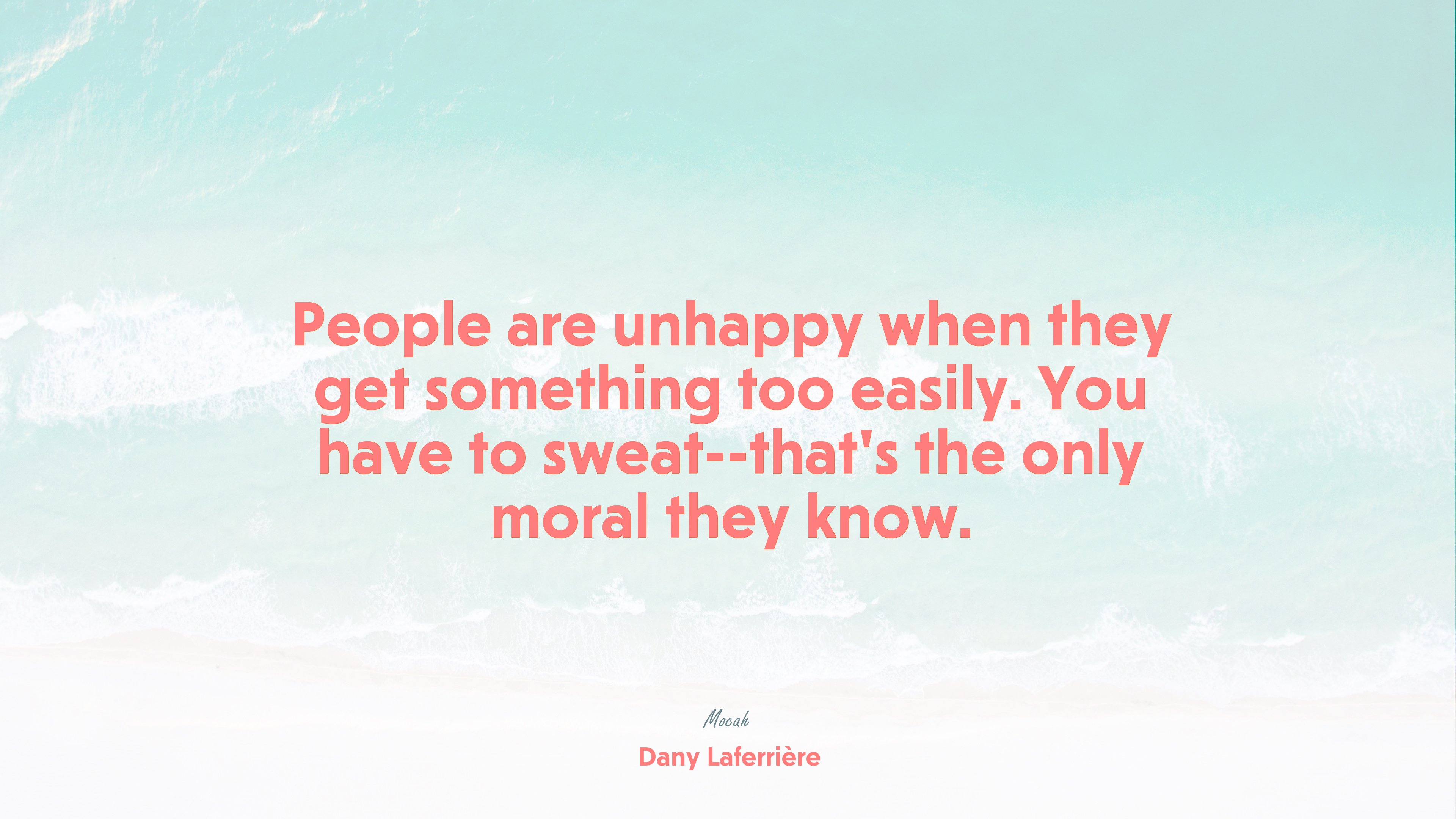 life quote and sayings, Dany Laferrière quote HD Wallpaper