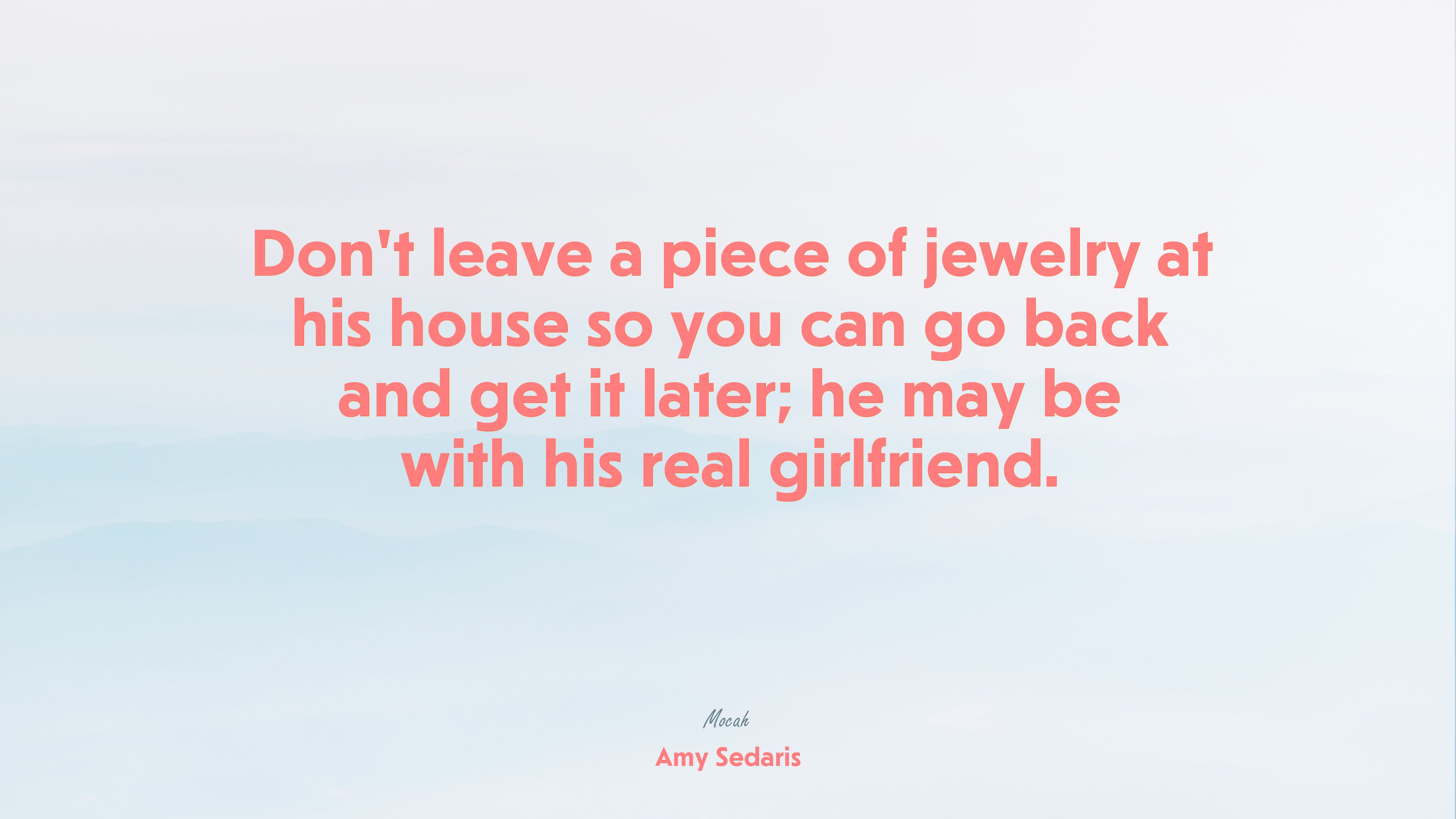 best quote on life, Amy Sedaris quote HD Wallpaper