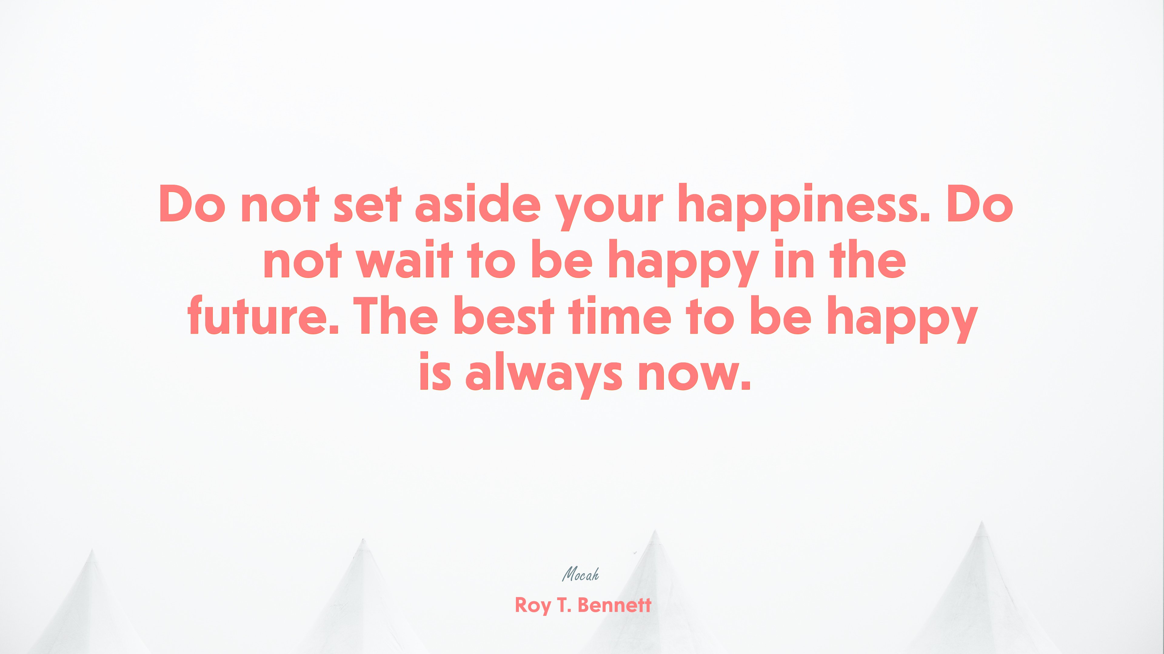 free quote about life, Roy T. Bennett quote HD Wallpaper