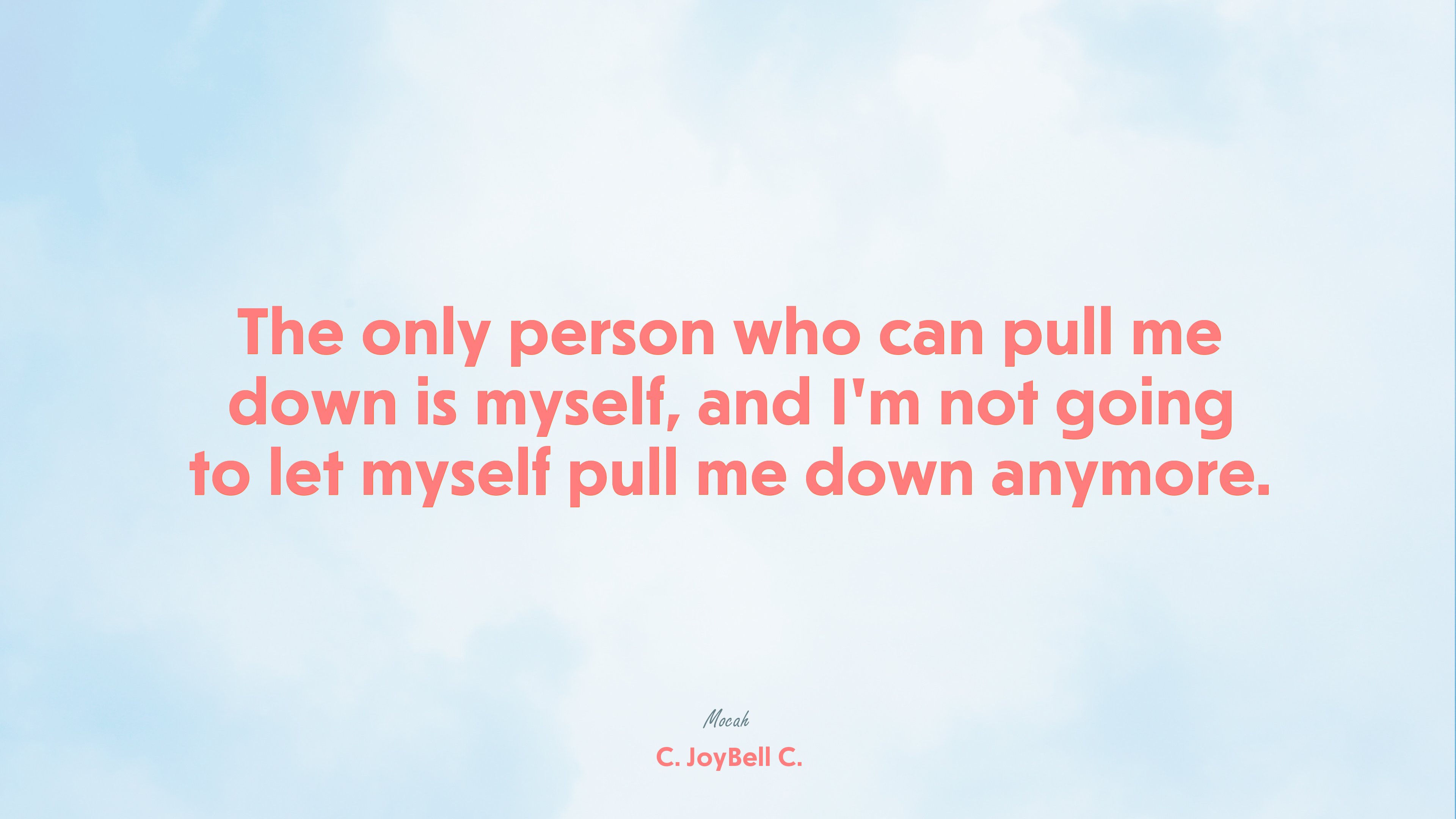 best quote of life, C. JoyBell C. quote HD Wallpaper