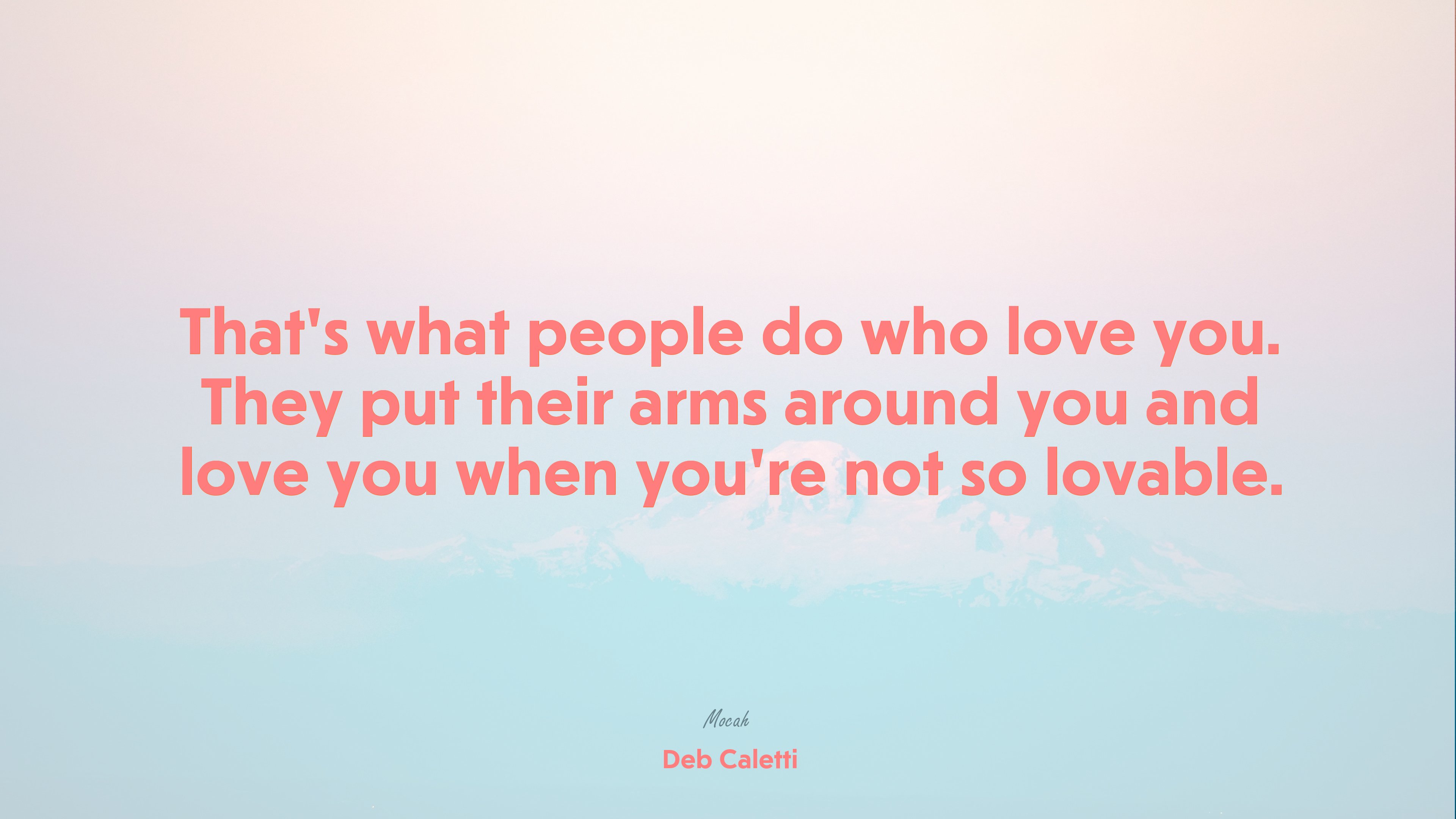 life motivation quote, Deb Caletti quote HD Wallpaper