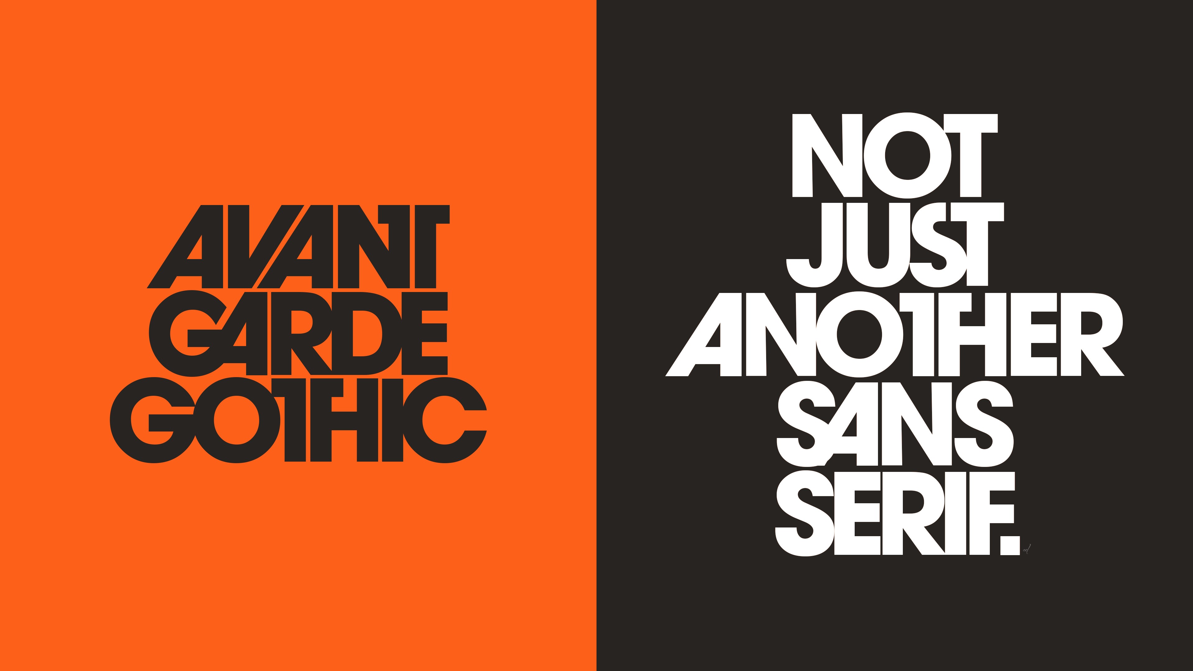 Avant Garde Gothic and Not Just Another Sans Serif typography HD Wallpaper