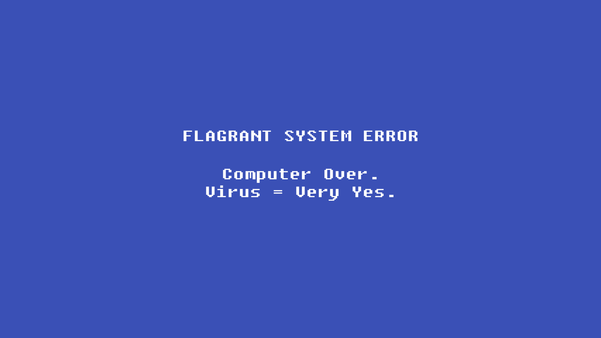 Flagrant System Error Computer Over Virus Very Yes HD Wallpaper