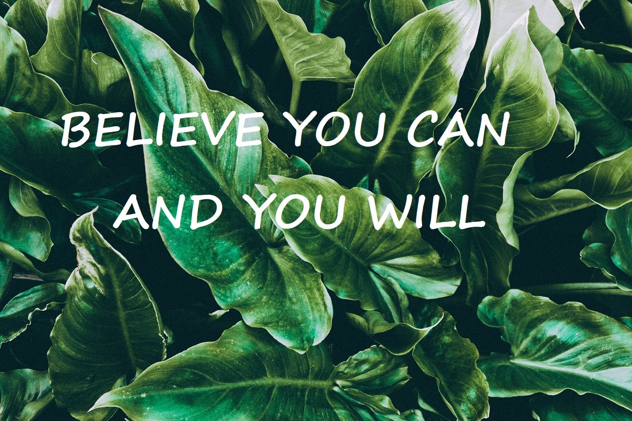 Believe You Can and You Will Quote HD Wallpaper