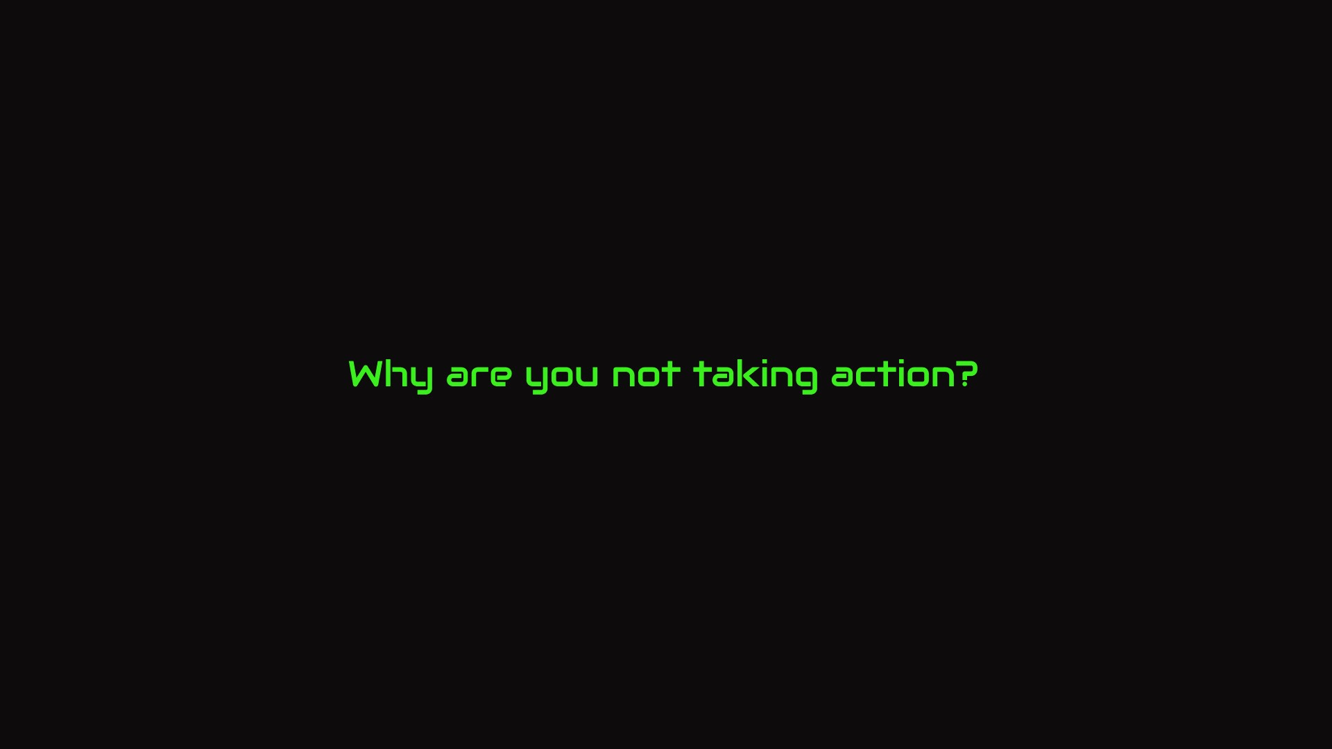 Why are you not taking action? text HD Wallpaper