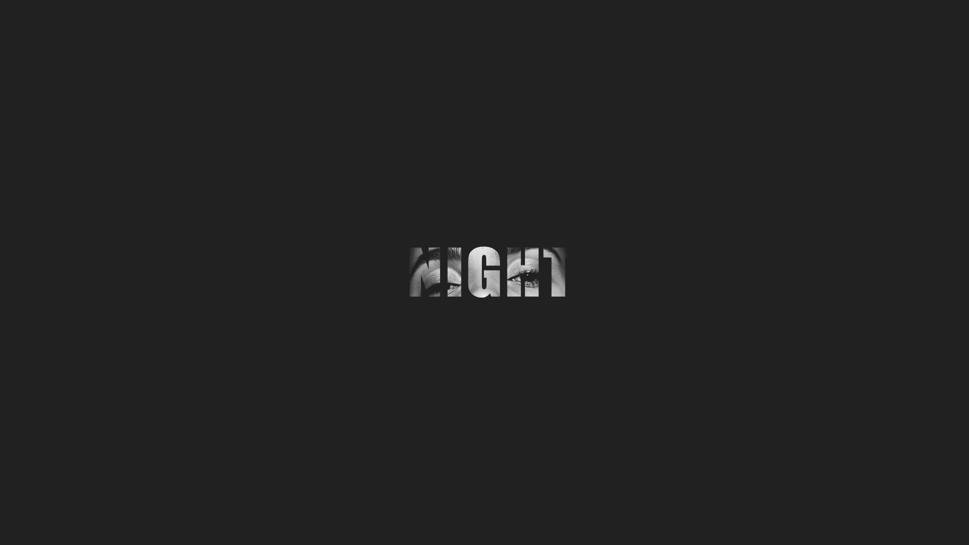 Monochrome image of the word NIGHT with eyes HD Wallpaper