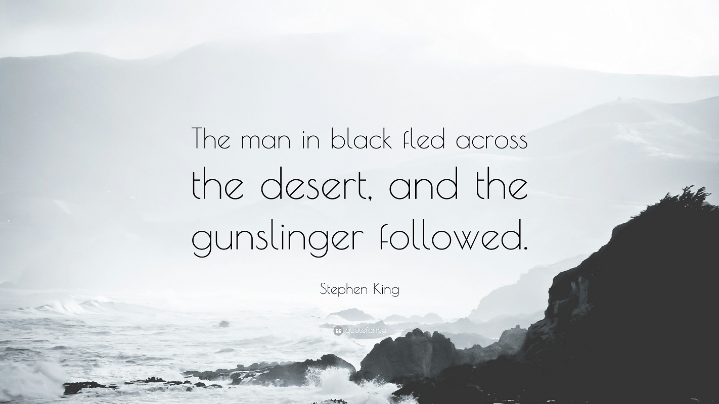 The Man in Black Fled Across the Desert by Stephen King HD Wallpaper