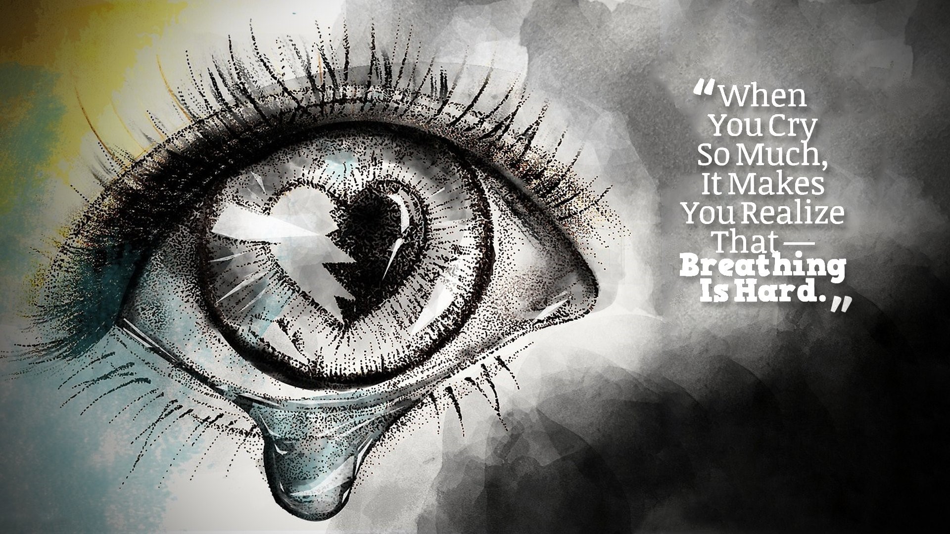 Eye with broken heart and quote about crying HD Wallpaper