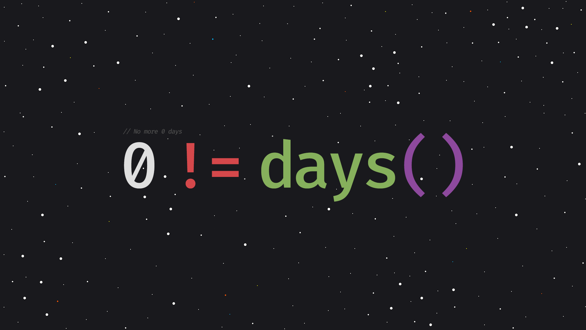Programming code "0 != days()" on starry background HD Wallpaper