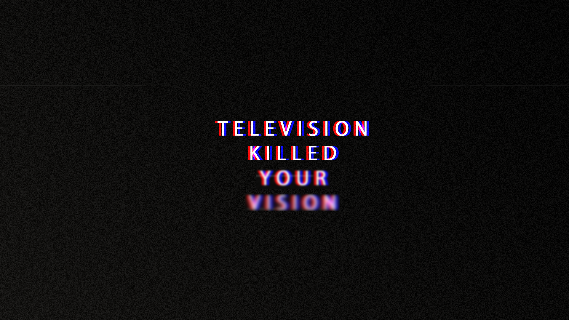Television Killed Your Vision Typography HD Wallpaper