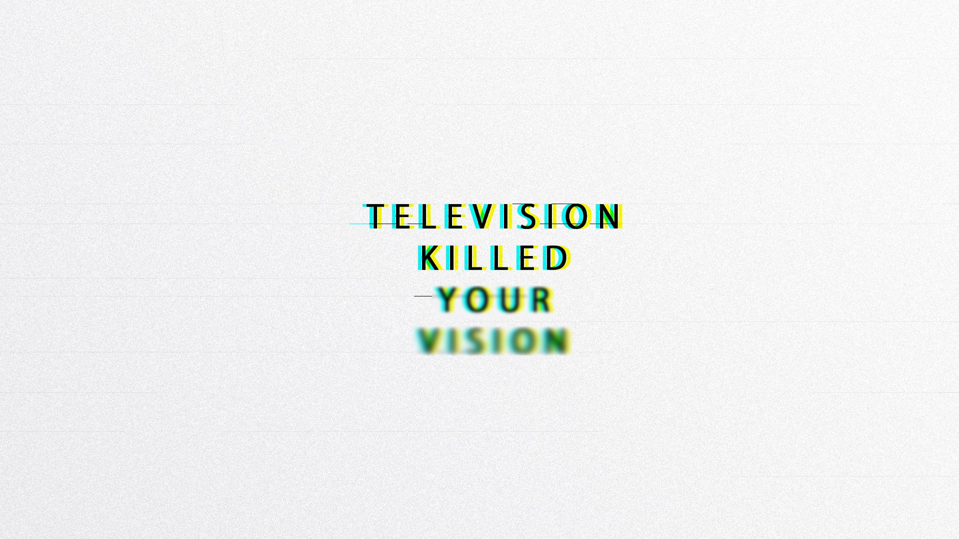 Television Killed Your Vision Typography HD Wallpaper