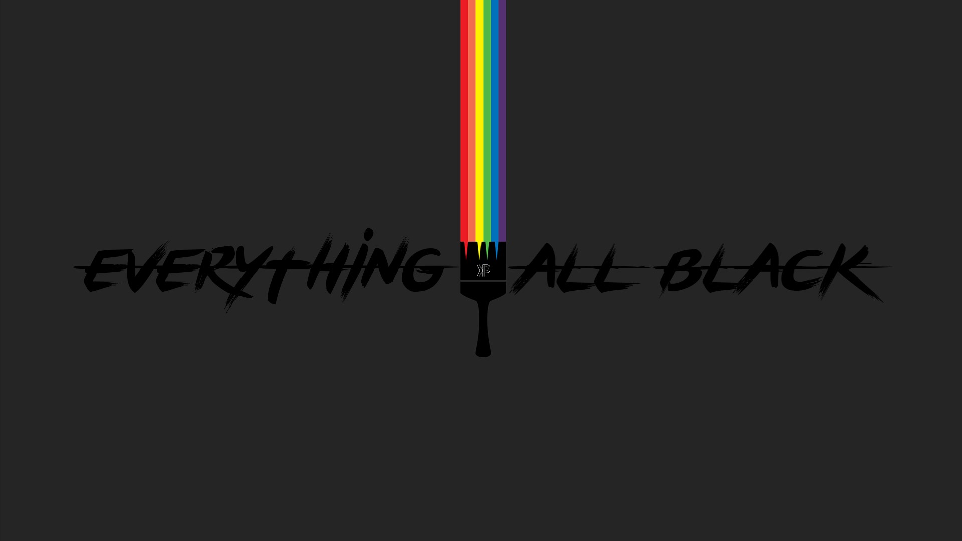 Everything All Black text with rainbow paint brush HD Wallpaper