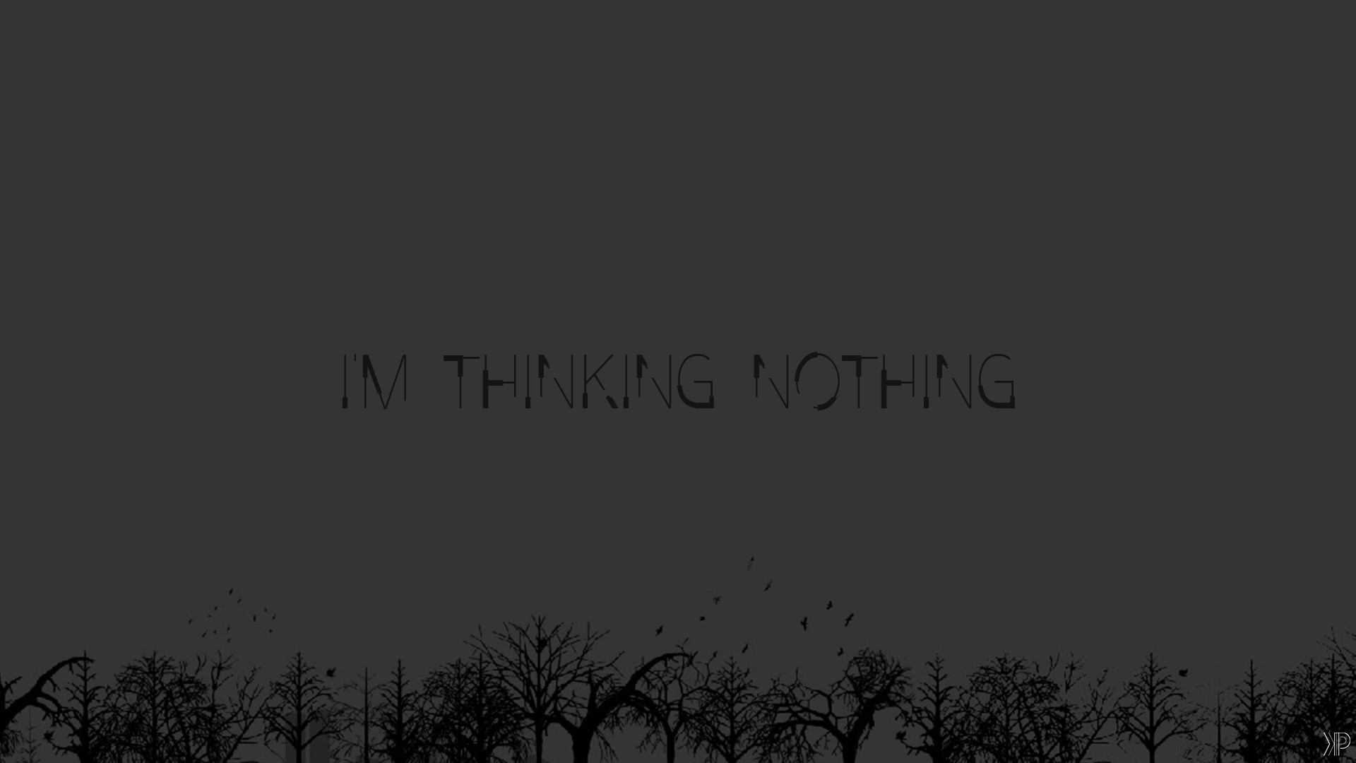 I'm Thinking Nothing Typography Minimalist Trees HD Wallpaper